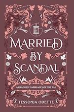 Married by Scandal 