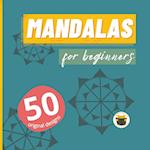 Mandalas for beginners 50 original designs 