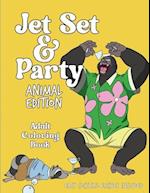 Jet Set & Party Animal Edition Coloring Book - Easy Cocktail Recipes Included 