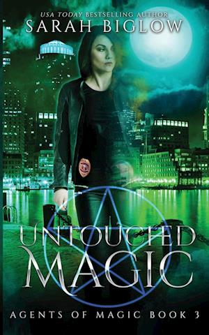 Untouched Magic: A Magical Law Enforcement Urban Fantasy Novel