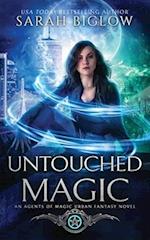 Untouched Magic: A Magical Law Enforcement Urban Fantasy Novel 