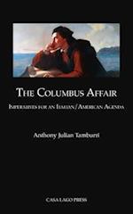 The Columbus Affair: Imperatives for an Italian/American Agenda 