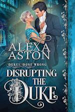 Disrupting the Duke 