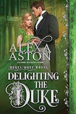 Delighting the Duke 