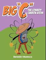 Big "C" The Cowboy Carbon Atom 