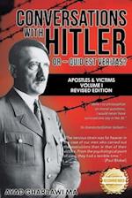 Conversations with Hitler: Interviewing Apostles & Victims 