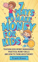 7 Ways To Make Money For Kids