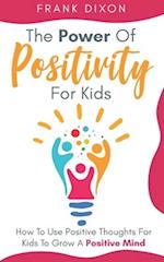 The Power of Positivity for Kids