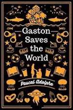 Gaston Saves the World 