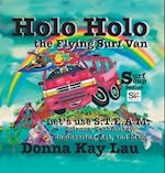 Holo Holo the Flying Surf Van