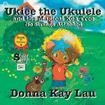 Ukiee the Ukulele