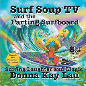 Surf Soup TV and the Farting Surfboard