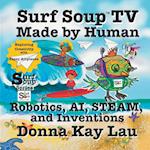 Surf Soup TV Made by Human