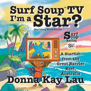 Surf Soup TV I'm a Star?