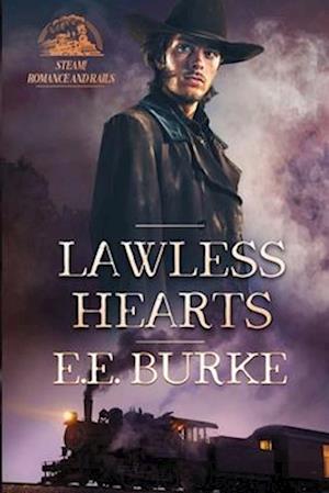 Lawless Hearts: A Steam! series novel