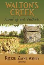 Walton's Creek Land of Our Fathers