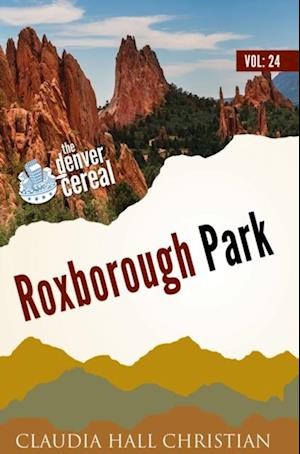 Roxborough Park, Denver Cereal Volume 24