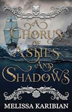 A Chorus of Ashes and Shadows 