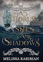 A Chorus of Ashes and Shadows 