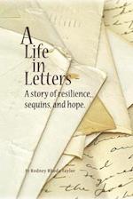 A Life, in Letters