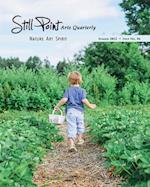 Still Point Arts Quarterly: Summer 2022: Gardening: An Instrument of Grace 