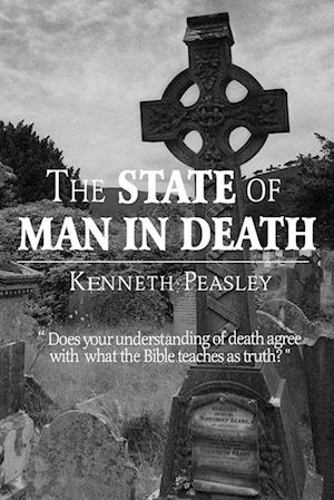 The State of Man in Death