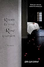 In the Room Beyond the Rose Garden 