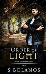 Order of Light: War on Darkness Book Two 