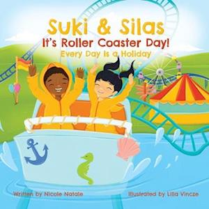 Suki & Silas It's Roller Coaster Day!