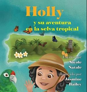 Holly y su aventura en la selva tropical