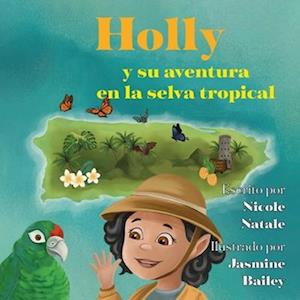 Holly y su aventura en la selva tropical