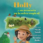 Holly y su aventura en la selva tropical