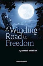 Winding Road to Freedom