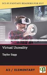 Virtual Unreality 