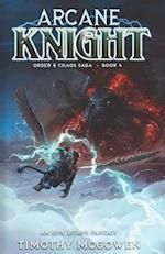 Arcane Knight Book 4: An Epic LitRPG Fantasy 