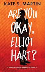 Are You Okay, Elliot Hart?