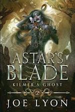 Kilmer's Ghost: Astar's Blade 