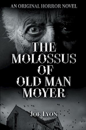 The Molossus of Old Man Moyer