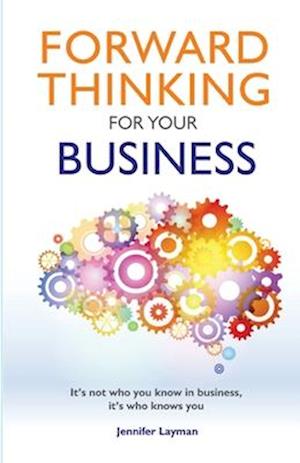 Forward Thinking For Your Business