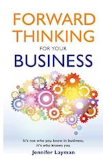Forward Thinking For Your Business