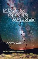 Mystic Cloud Walker: Earth Walk 