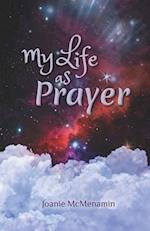 My Life As Prayer 