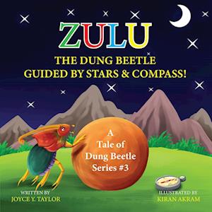 Zulu The Dung Beetle Guided By Stars and Compass