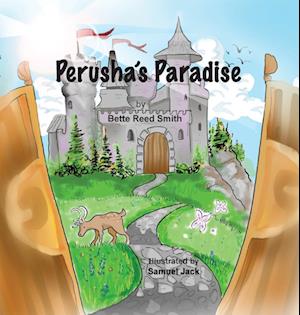 Perusha's Paradise: How the Peaceful Kingdom Successfully Dealt with a Bully!