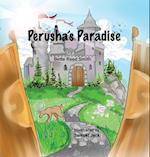 Perusha's Paradise: How the Peaceful Kingdom Successfully Dealt with a Bully! 