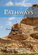 Pathways: Ancient Paths from the Pages of the Old Testament 