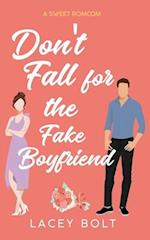 Don't Fall for the Fake Boyfriend 