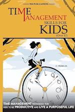 Time Management Skills for Kids (Over 12) 