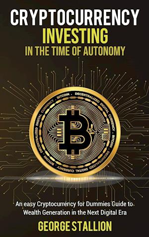 Cryptocurrency Investing in the time of autonomy