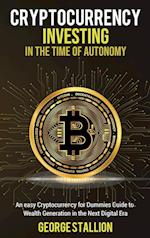 Cryptocurrency Investing in the time of autonomy 